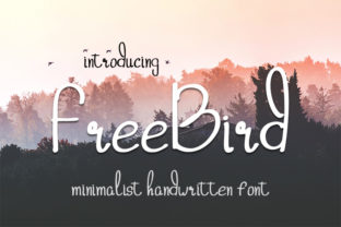 Freebird: A Handwritten Typeface That Lifts Digital Branding